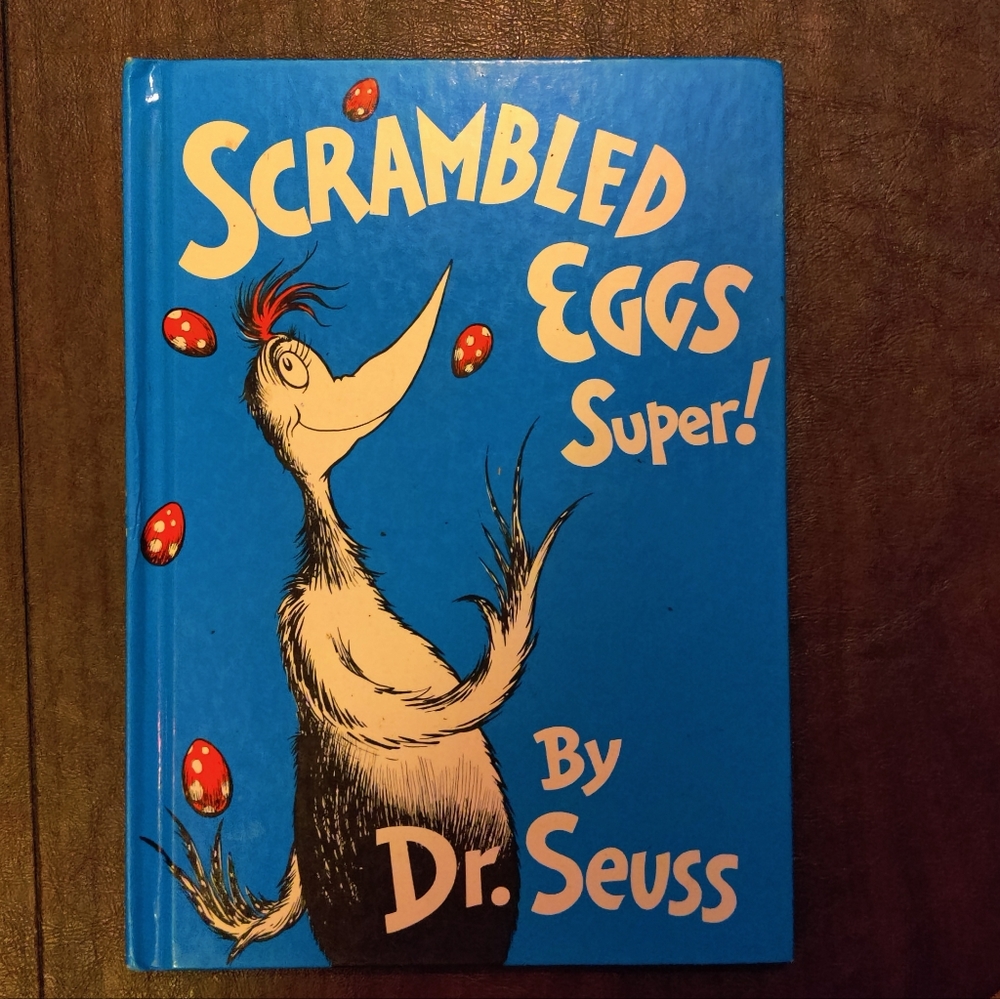 Scrambled Eggs Super by Dr.Seuss